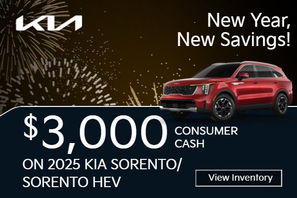 $3,000 Consumer Cash on 2025 Kia Sorento/Sorento HEV.